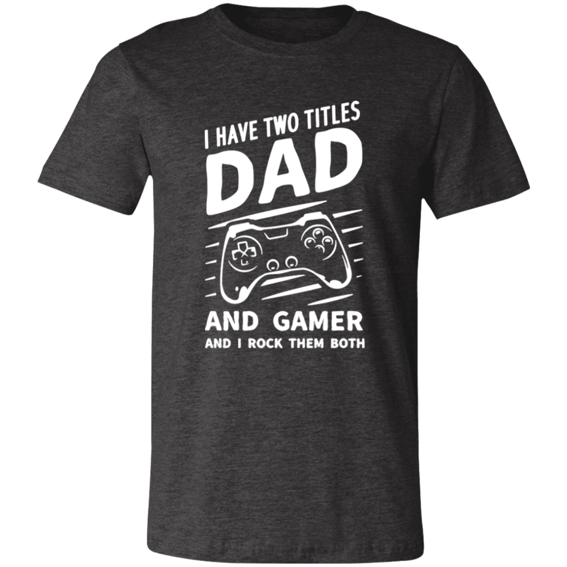 Short-Sleeve T-Shirt-- GAME DAD