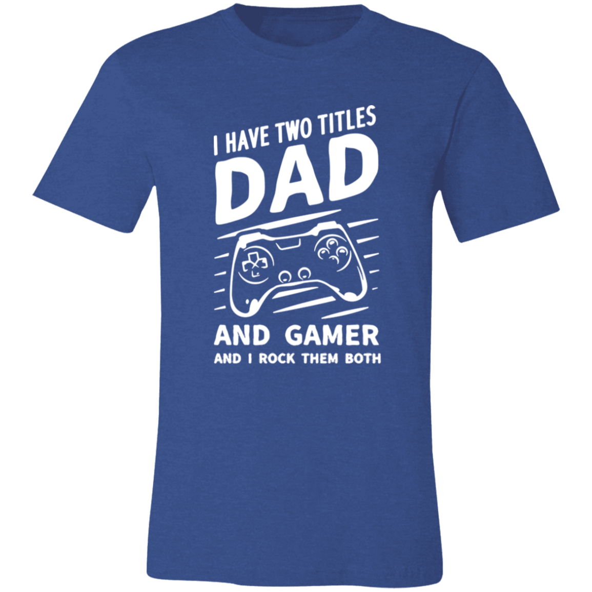 Short-Sleeve T-Shirt-- GAME DAD