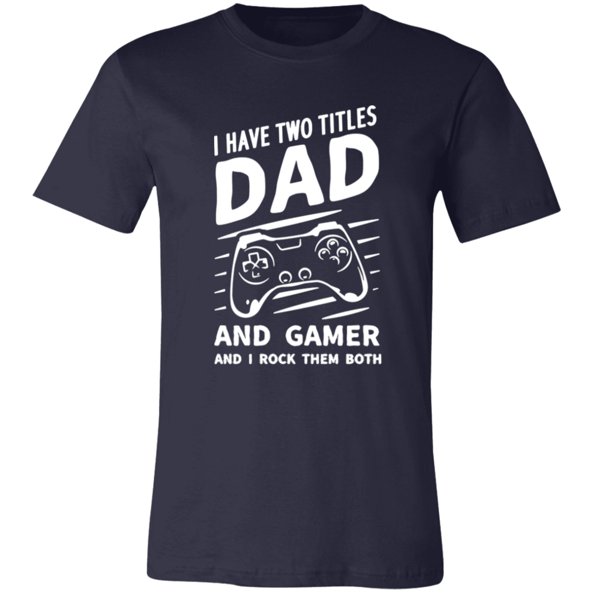 Short-Sleeve T-Shirt-- GAME DAD