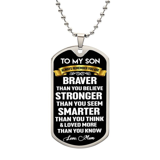 TO MY SON- Gold Ribbon Braver Than You Believe